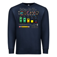 Navy battery life of a teacher monday friday Premium Sweatshirt - CowhideDigitalArt