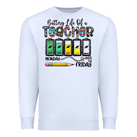 White battery life of a teacher monday friday Premium Sweatshirt - CowhideDigitalArt