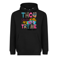 Black thou shalt not try me mood 24 7 Heavyweight Hoodie - Zillion Design Studio
