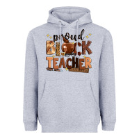 Heather Grey proud black teacher Heavyweight Hoodie - Zillion Design Studio