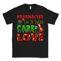 Black pharmacist do it with care and love christmas Classic Tee - FaDigitalArtStudio