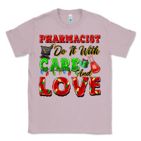 Lilac pharmacist do it with care and love christmas Classic Tee - FaDigitalArtStudio