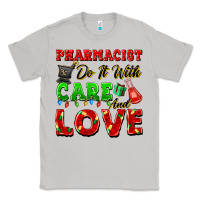 Moon Dust pharmacist do it with care and love christmas Classic Tee - FaDigitalArtStudio