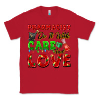 Red pharmacist do it with care and love christmas Classic Tee - FaDigitalArtStudio