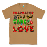 Toasted Coconut pharmacist do it with care and love christmas Classic Tee - FaDigitalArtStudio
