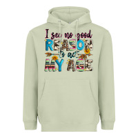 Matcha i see no good reason to act my age Heavyweight Hoodie - Zillion Design Studio