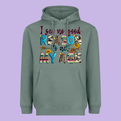 I See No Good Reason To Act My Age Heavyweight Hoodie Designed By Zillion Design Studio