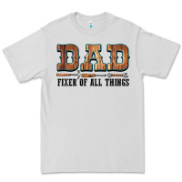 Dove Grey Dad Fixer Of All Things Premium Tee - LillyAllenDesigns