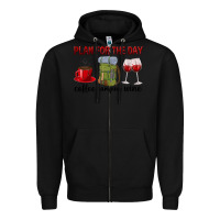 Black Plan for the day coffee camping wine Zipper Hoodie - texasbilliewilder