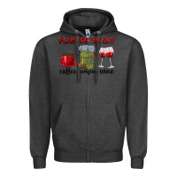 Charcoal Heather Plan for the day coffee camping wine Zipper Hoodie - texasbilliewilder