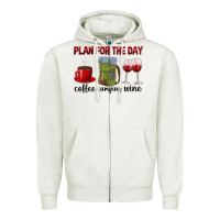 Oatmeal Heather Plan for the day coffee camping wine Zipper Hoodie - texasbilliewilder