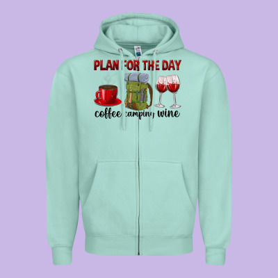 Plan For The Day Coffee Camping Wine Zipper Hoodie Designed By Texasbilliewilder