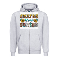 Heather Grey adulting is some bullshit Zipper Hoodie - texasbilliewilder