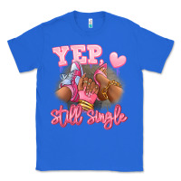 True Royal Yep still single heels and sneakers afro girl Classic Tee - RanaPortraitStore