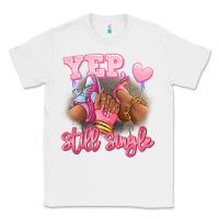 White Yep still single heels and sneakers afro girl Classic Tee - RanaPortraitStore