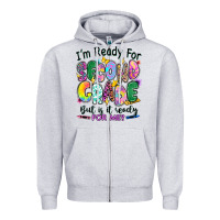 Heather Grey I'm ready for second grade but is it ready for me Zipper Hoodie - RanaPortraitStore