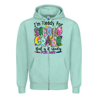 I'm Ready For Second Grade But Is It Ready For Me Zipper Hoodie | Teevron