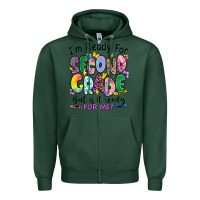 Sports Green I'm ready for second grade but is it ready for me Zipper Hoodie - RanaPortraitStore