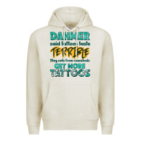 Oatmeal Heather get more tattoos Premium Hoodie - NancyCooperArtShop