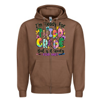 Chestnut I'm ready for third grade but is it ready for me Zipper Hoodie - RanaPortraitStore