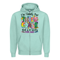 Seafoam I'm ready for third grade but is it ready for me Zipper Hoodie - RanaPortraitStore