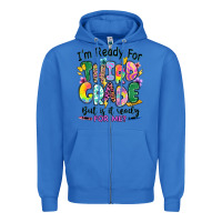 True Royal I'm ready for third grade but is it ready for me Zipper Hoodie - RanaPortraitStore