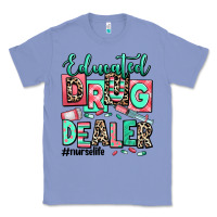 Colony Blue educated drug dealer nurse life Classic Tee - RanaPortraitStore