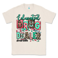 Natural educated drug dealer nurse life Classic Tee - RanaPortraitStore