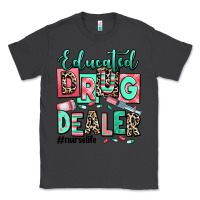 Smoke educated drug dealer nurse life Classic Tee - RanaPortraitStore