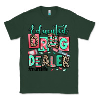 Sports Green educated drug dealer nurse life Classic Tee - RanaPortraitStore