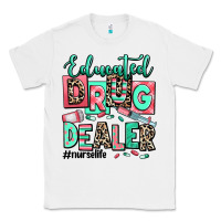 White educated drug dealer nurse life Classic Tee - RanaPortraitStore
