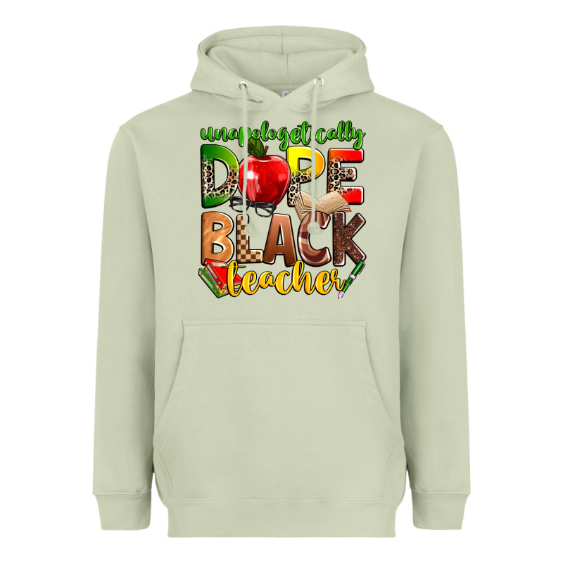 Unapologetically Dope Black Teacher Heavyweight Hoodie by Zillion Design Studio | Teevron