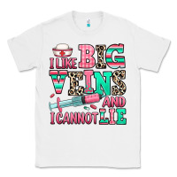 White i like big veins and i cannot lie Classic Tee - RanaPortraitStore