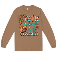 Toasted Coconut faith makes all things possible Long Sleeve Tee - BarkalooDesign