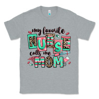 Heather Grey my favorite nurse calls me mom Classic Tee - RanaPortraitStore