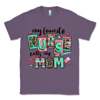 Lavender my favorite nurse calls me mom Classic Tee - RanaPortraitStore