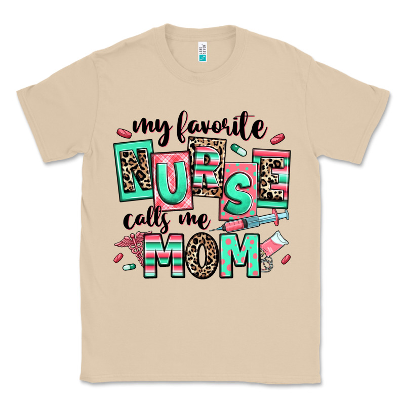 My Favorite Nurse Calls Me Mom Classic Tee by RanaPortraitStore | Teevron