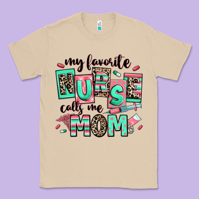 My Favorite Nurse Calls Me Mom Classic Tee Designed By Ranaportraitstore