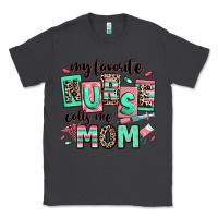 Smoke my favorite nurse calls me mom Classic Tee - RanaPortraitStore