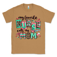 Toasted Coconut my favorite nurse calls me mom Classic Tee - RanaPortraitStore