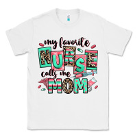 White my favorite nurse calls me mom Classic Tee - RanaPortraitStore