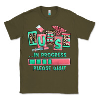 Army Green nurse in progress please wait Classic Tee - RanaPortraitStore