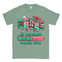 Sage nurse in progress please wait Classic Tee - RanaPortraitStore