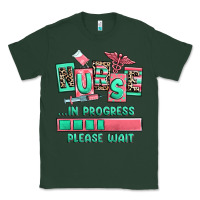 Sports Green nurse in progress please wait Classic Tee - RanaPortraitStore