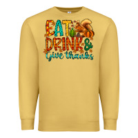 Antique Gold eat drink give thanks Premium Sweatshirt - CowhideDigitalArt