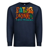 Navy eat drink give thanks Premium Sweatshirt - CowhideDigitalArt