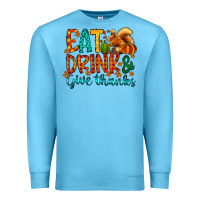 Ocean Blue eat drink give thanks Premium Sweatshirt - CowhideDigitalArt