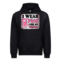 I Wear Pink For My Mom Breast Cancer Awareness Urban Hoodie | Teevron