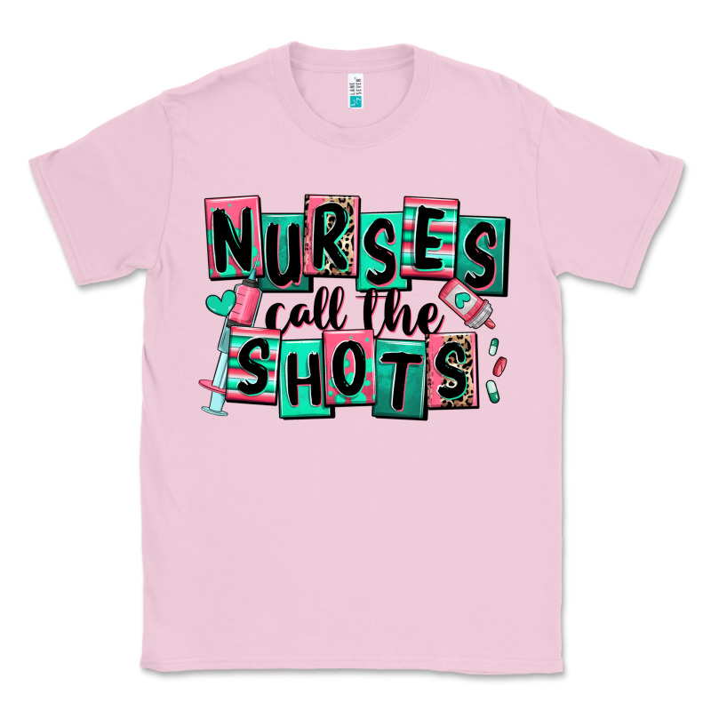 Nurses Call The Shots Classic Tee by RanaPortraitStore | Teevron