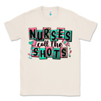 Natural nurses call the shots Classic Tee - RanaPortraitStore